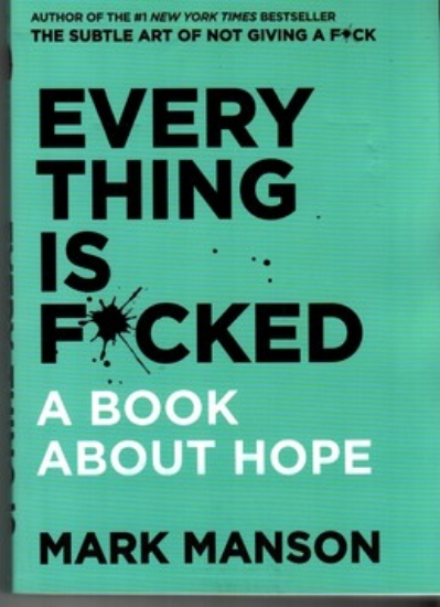 تصویر   every thing is fucked - a book about hope(رقعی-شمیز)