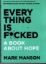 تصویر   every thing is fucked - a book about hope(رقعی-شمیز)