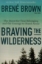 تصویر  Braving the Wilderness (رقعی-شمیز)