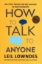 تصویر  How to Talk to anyone (رقعی-شمیز)